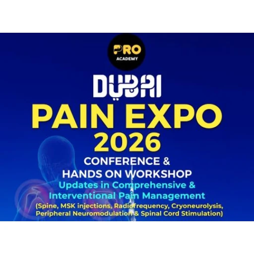  Dubai Masterclass on Interventional Pain Management & Pain Expo 2026 (Conference & Workshop) 3rd & 4th October 2026